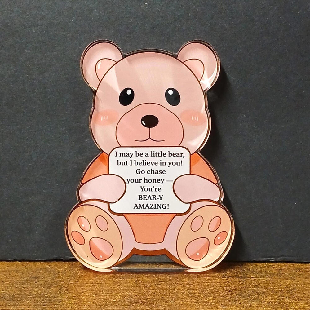 Acryllic 4.25" Bear Friendship Gift, BEAR-Y Amazing